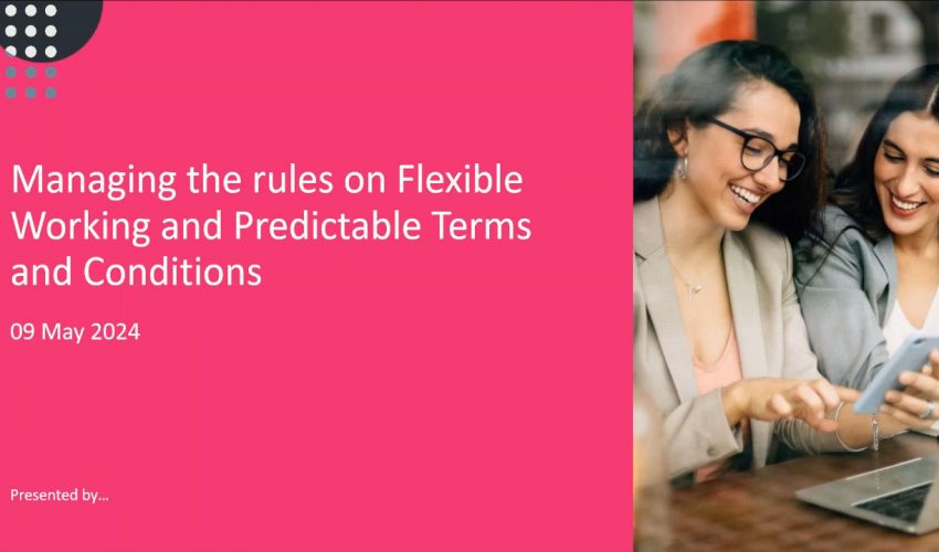 Managing the new rules on flexible working and predictable terms and conditions