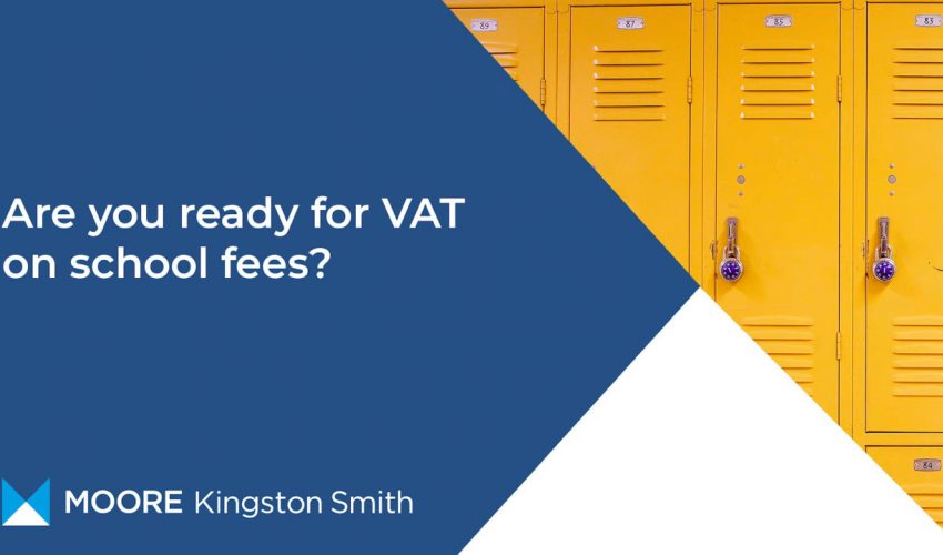 Are you ready for VAT on school fees?