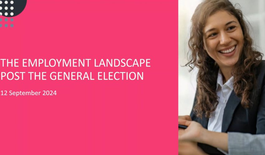 The employment landscape post the General Election