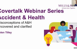 Cover Talk: Accident and health insurance – key misconceptions uncovered and clarified